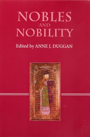 Immagine del venditore per Nobles and Nobility in Medieval Europe : Concepts, Origins, Transformations venduto da GreatBookPrices