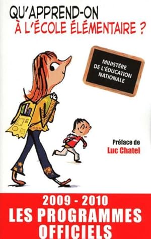 Image du vendeur pour qu'apprend-on a l'ecole elementaire ? 2009/2010 mis en vente par Chapitre.com : livres et presse ancienne