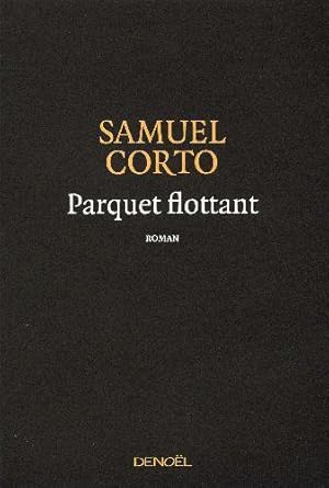 Imagen del vendedor de Parquet flottant a la venta por Chapitre.com : livres et presse ancienne