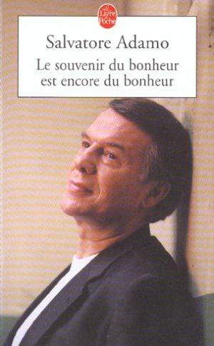Seller image for Le souvenir du bonheur est encore du bonheur for sale by Chapitre.com : livres et presse ancienne