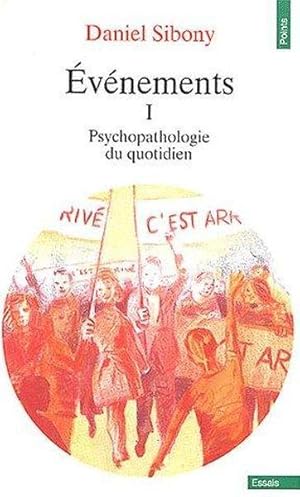 Image du vendeur pour vnements : psychopathologie du quotidien Tome 1 mis en vente par Chapitre.com : livres et presse ancienne