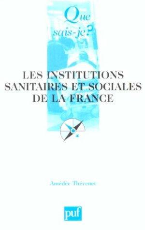 Seller image for Les institutions sanitaires et sociales de la France for sale by Chapitre.com : livres et presse ancienne