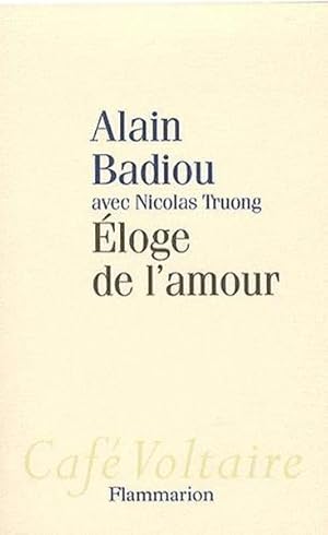 Immagine del venditore per Eloge de l'amour venduto da Chapitre.com : livres et presse ancienne