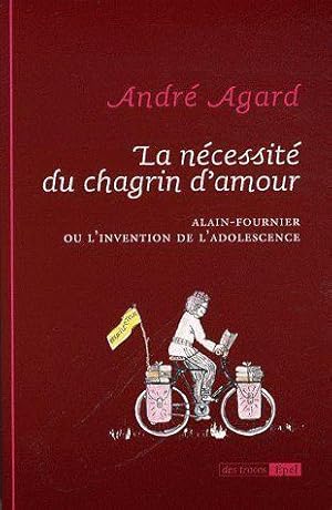 Bild des Verkufers fr La ncessit du chagrin d'amour zum Verkauf von Chapitre.com : livres et presse ancienne