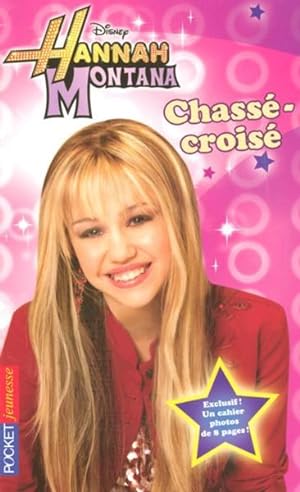 hannah montana - tome 3 chasse-croise - vol03
