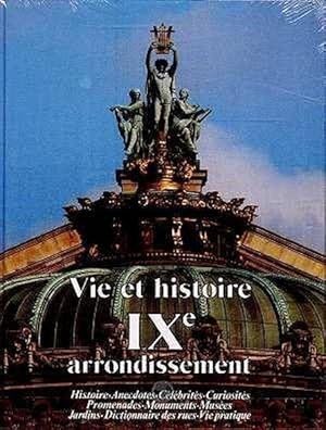 Imagen del vendedor de Vie et histoire du IXe arrondissement a la venta por Chapitre.com : livres et presse ancienne