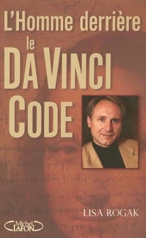 Seller image for L'homme derrire le "Da Vinci code" for sale by Chapitre.com : livres et presse ancienne