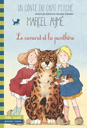 Image du vendeur pour Un conte du chat perch. Le canard et la panthre mis en vente par Chapitre.com : livres et presse ancienne