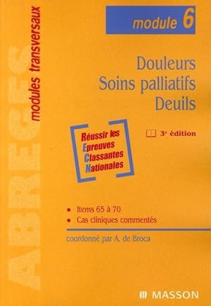 Douleurs, soins palliatifs, deuils. réussir les épreuves classantes nationales.