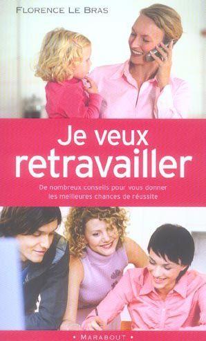 Je veux retravailler