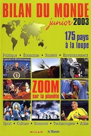 Bilan du monde junior 2003 ; l'actualite expliquee aux jeunes de 13 a 18 ans