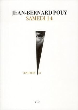 Image du vendeur pour samedi 14 mis en vente par Chapitre.com : livres et presse ancienne