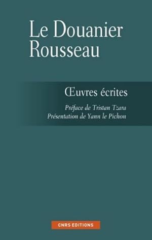 Bild des Verkufers fr Les crits du Douanier Rousseau zum Verkauf von Chapitre.com : livres et presse ancienne