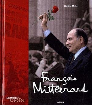 Immagine del venditore per Franois Mitterrand ; les annes cultes venduto da Chapitre.com : livres et presse ancienne