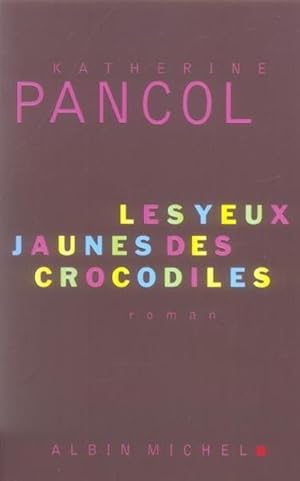 Immagine del venditore per Les yeux jaunes des crocodiles venduto da Chapitre.com : livres et presse ancienne