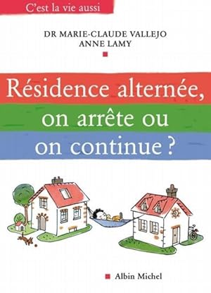 Résidence alternée, on arrête ou on continue ?