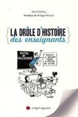 la drôle d'histoire des enseignants