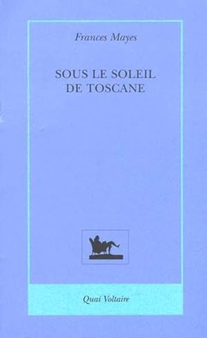 Image du vendeur pour Sous le soleil de Toscane mis en vente par Chapitre.com : livres et presse ancienne