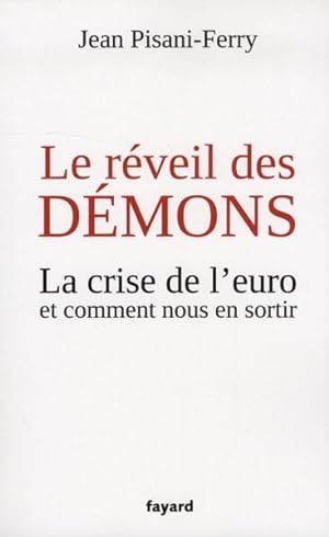 Imagen del vendedor de le rveil des dmons ; la crise de l'euro et comment nous en sortir a la venta por Chapitre.com : livres et presse ancienne