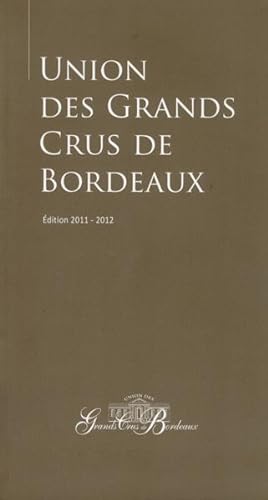 union des grands crus de Bordeaux (édition 2011/2012)