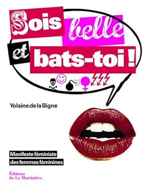 sois belle et bats-toi ! manifeste féministe des femmes féministes