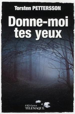 Seller image for Donne-moi tes yeux for sale by Chapitre.com : livres et presse ancienne