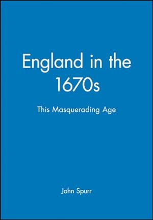 Seller image for England in the 1670s : This Masquerading Age for sale by GreatBookPrices
