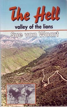 Seller image for The Hell - Valley of the Lions: Gamkakloof, the Most Isolated Valley in South Africa for sale by Eaglestones