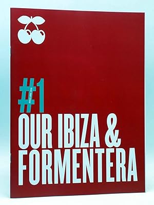 REVISTA OUR IBIZA & FORMENTERA 1. JUNIO (VVAA) Discoteca Pacha, 2016