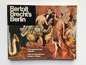 Seller image for Bertolt BRECHT' S BERLIN ( A Scrapbook of the Twenties ) for sale by Pascal Coudert