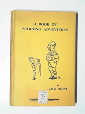 Seller image for A book of scouting adventures for sale by Cotswold Internet Books
