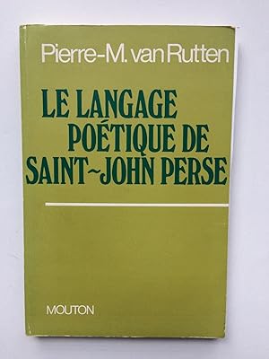 Image du vendeur pour Le Langage Potique de SAINT-JOHN PERSE mis en vente par Pascal Coudert