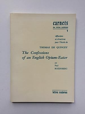 CARNETS des Lettres Modernes n° 1 : Thomas de QUINCEY