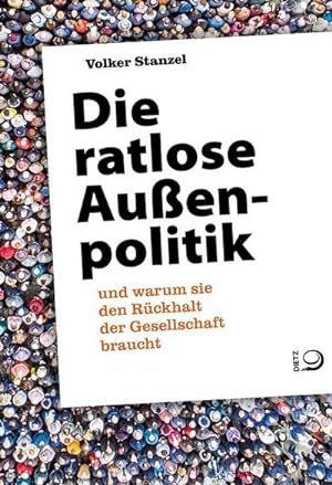 Bild des Verkufers fr Die ratlose Auenpolitik zum Verkauf von BuchWeltWeit Ludwig Meier e.K.