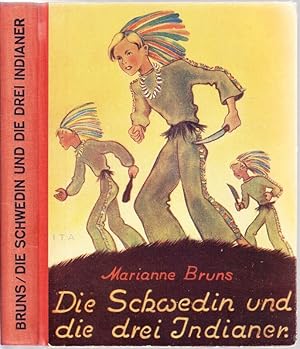 Die Schwedin und die drei Indianer. Ein Roman für Kinder.