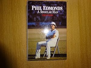 Imagen del vendedor de Phil Edmonds : A Singular Man a la venta por J R Wright