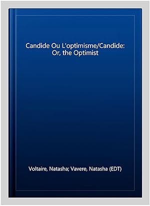 Image du vendeur pour Candide Ou L'optimisme/Candide: Or, the Optimist mis en vente par GreatBookPrices