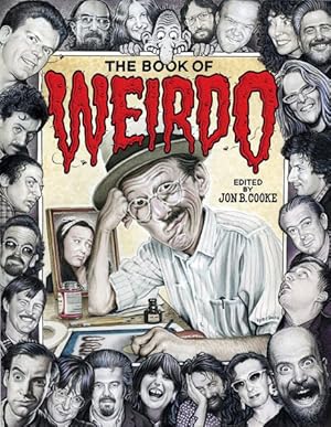 Immagine del venditore per Book of Weirdo : A Retrospective of R. Crumb's Legendary Humor Comics Anthology venduto da GreatBookPrices