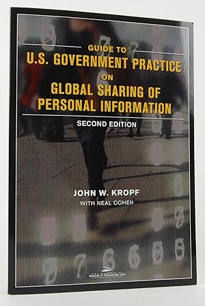 Immagine del venditore per Guide to U.S. Government Practice on Global Sharing of Personal Information venduto da Flamingo Books