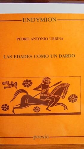 Seller image for LAS EDADES COMO UN DARDO for sale by LIBRERA ROBESPIERRE