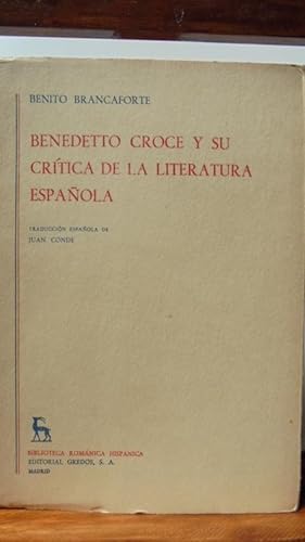 Seller image for BENEDETTO CROCE Y SU CRTICA DE LA LITERATURA ESPAOLA for sale by LIBRERA ROBESPIERRE