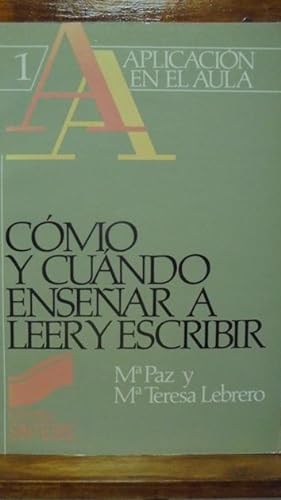 Seller image for CMO Y CUNDO ENSEAR A LEER Y ESCRIBIR for sale by LIBRERA ROBESPIERRE