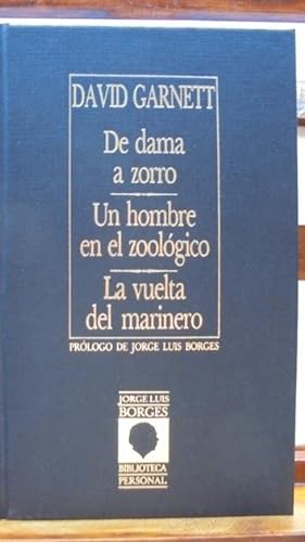 Immagine del venditore per DE DAMA A ZORRO - UN HOMBRE EN EL ZOOLGICO - LA VUELTA DEL MARINERO venduto da LIBRERA ROBESPIERRE