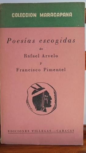 Seller image for POESAS ESCOGIDAS DE RAFAEL AREVELO Y FRANCISCO PIMENTEL for sale by LIBRERA ROBESPIERRE