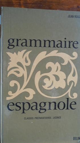 Seller image for GRAMMAIRE ESPAGNOLE. Classes Prparatoires. Licence for sale by LIBRERA ROBESPIERRE