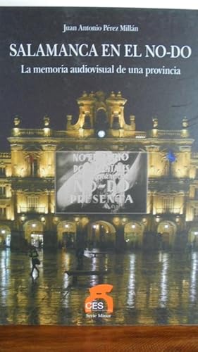 Seller image for SALAMANCA EN EL NO-DO. La memoria audiovisual de una provincia for sale by LIBRERA ROBESPIERRE