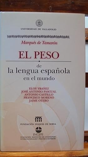 Imagen del vendedor de EL PESO DE LA LENGUA ESPAÑOLA EN EL MUNDO a la venta por LIBRERÍA ROBESPIERRE