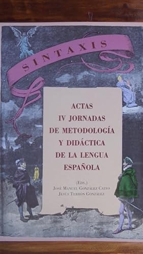 Imagen del vendedor de ACTAS IV JORNADAS DE METODOLOGA Y DIDCTICA DE LA LENGUA ESPAOLA: SINTAXIS a la venta por LIBRERA ROBESPIERRE