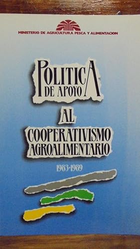 Imagen del vendedor de POLTICA DE APOYO AL COOPERATIVISMO AGROALIMENTARIO 1983-1989 a la venta por LIBRERA ROBESPIERRE