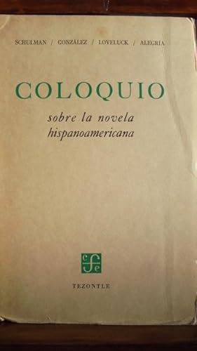 Seller image for COLOQUIO SOBRE LA NOVELA HISPANOAMERICANA for sale by LIBRERA ROBESPIERRE